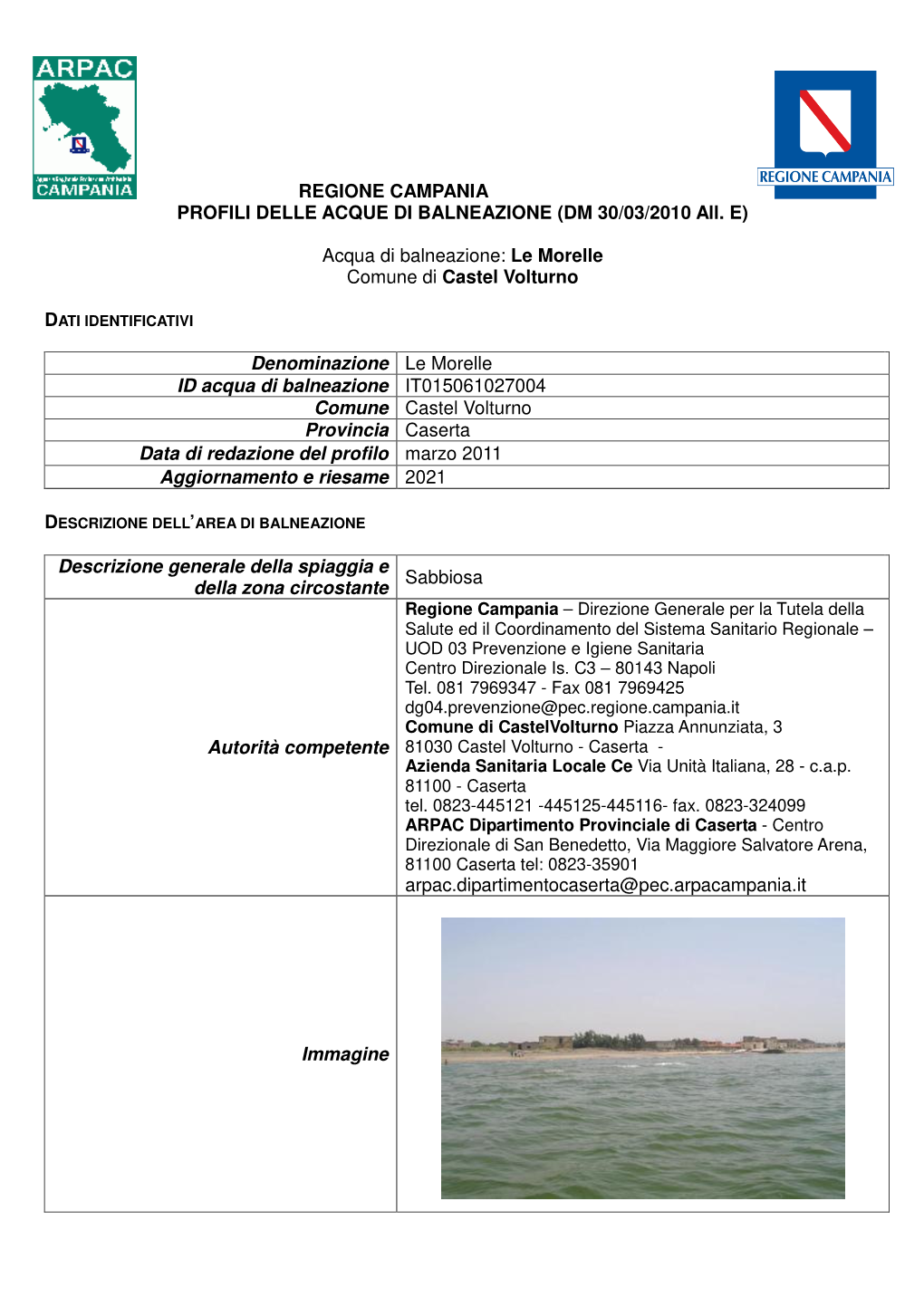 REGIONE CAMPANIA PROFILI DELLE ACQUE DI BALNEAZIONE (DM 30/03/2010 All