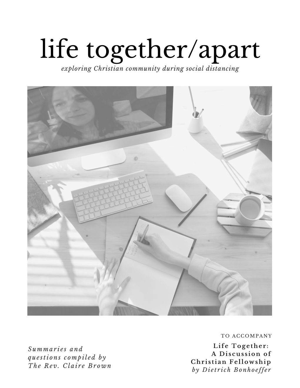 Life Together/Apart Exploring Christian Community During Social Distancing