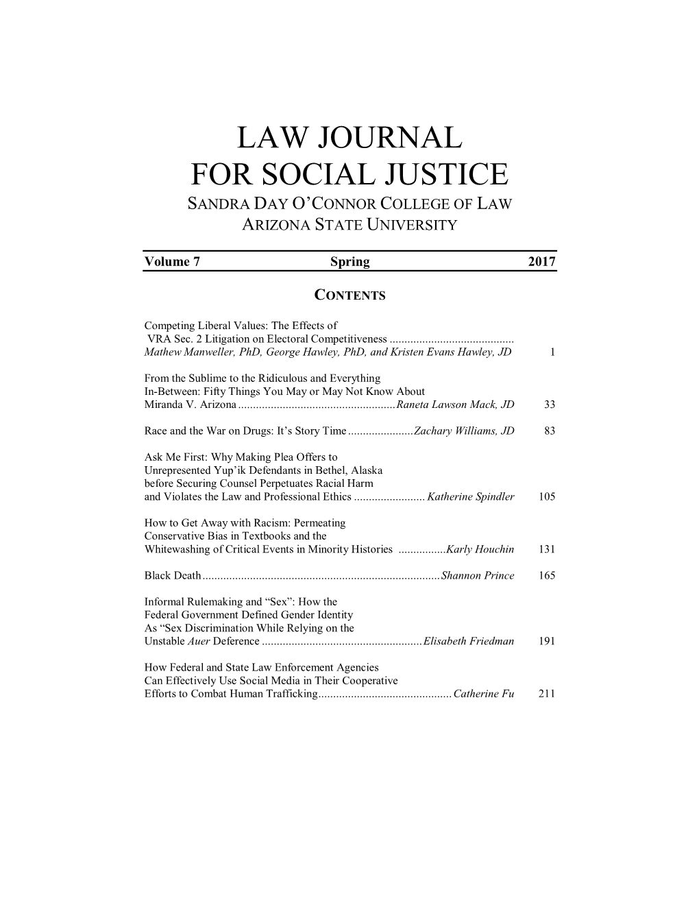 Law Journal for Social Justice Sandra Day O’Connor College of Law Arizona State University