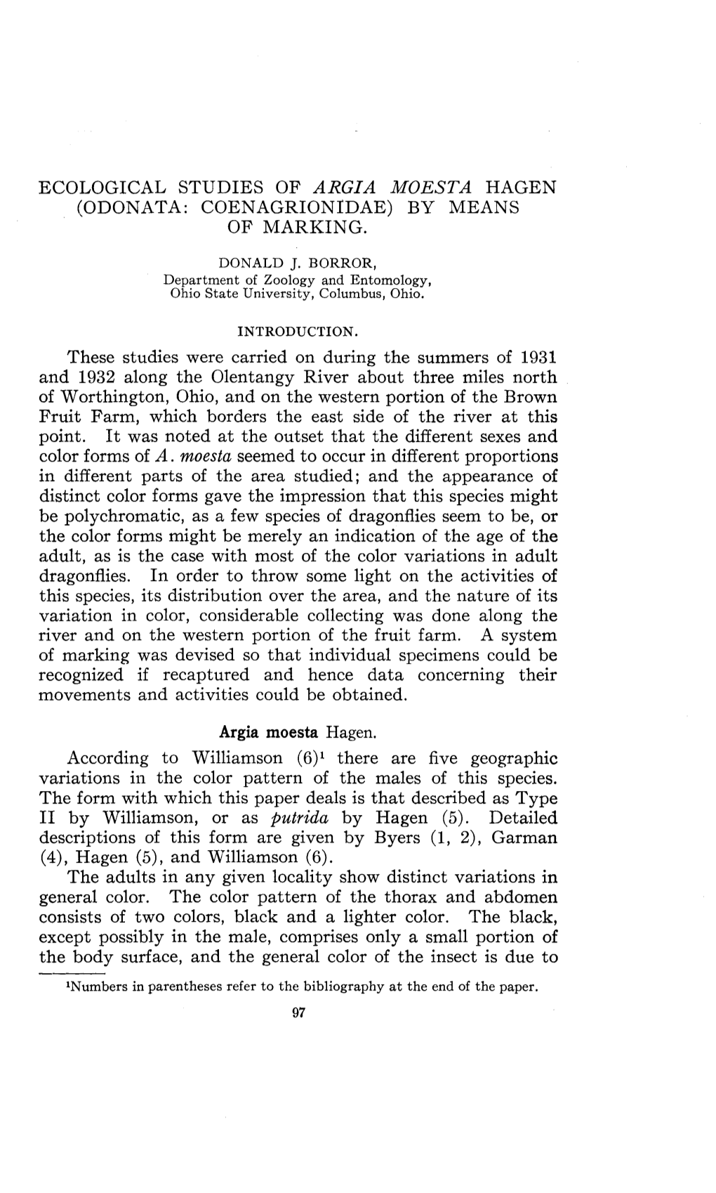 ECOLOGICAL STUDIES of ARGIA MOESTA HAGEN (ODONATA: Coenagrionldae) by MEANS of MARKING