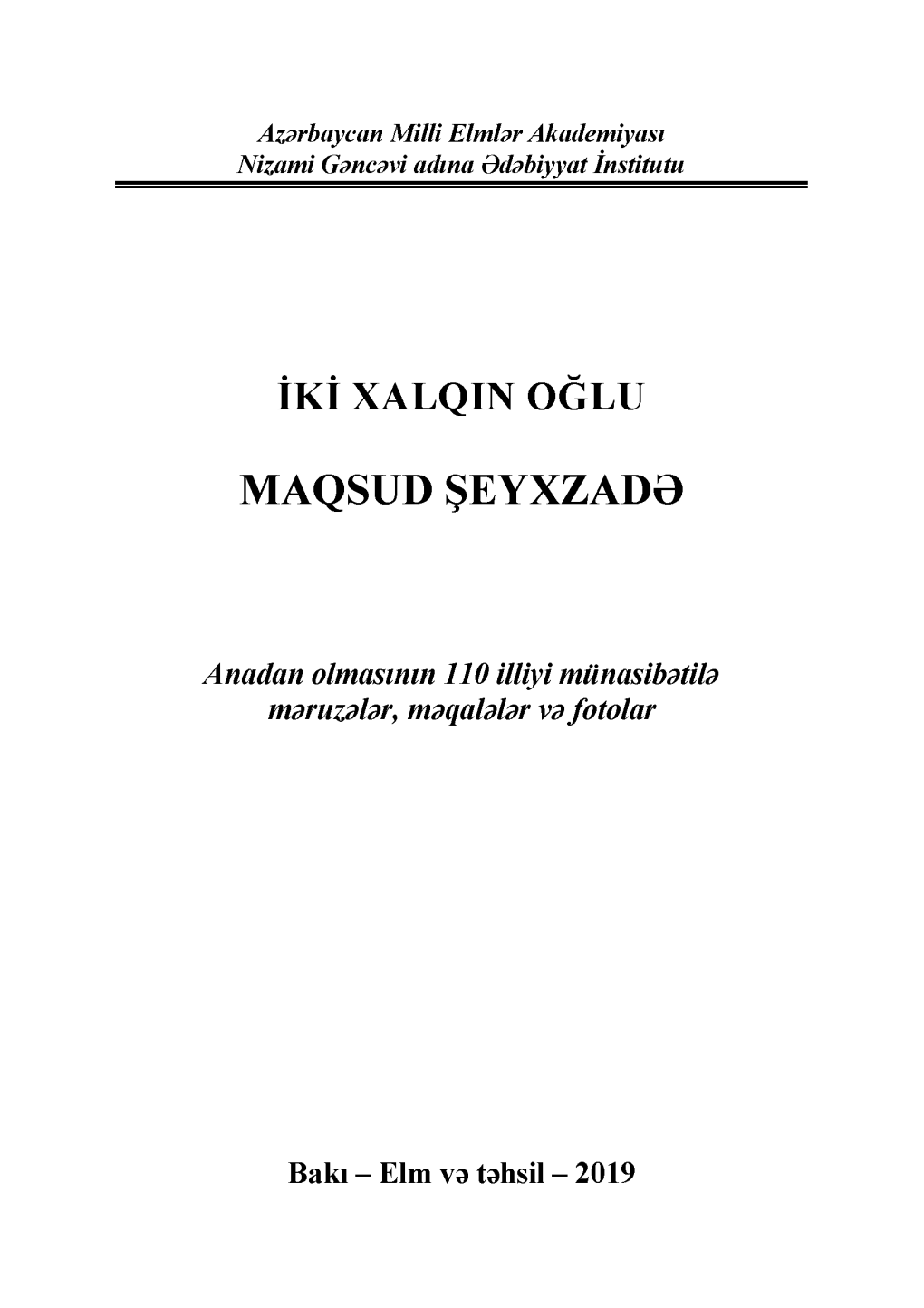 Iki Xalqin Oğlu Maqsud Şeyxzadə