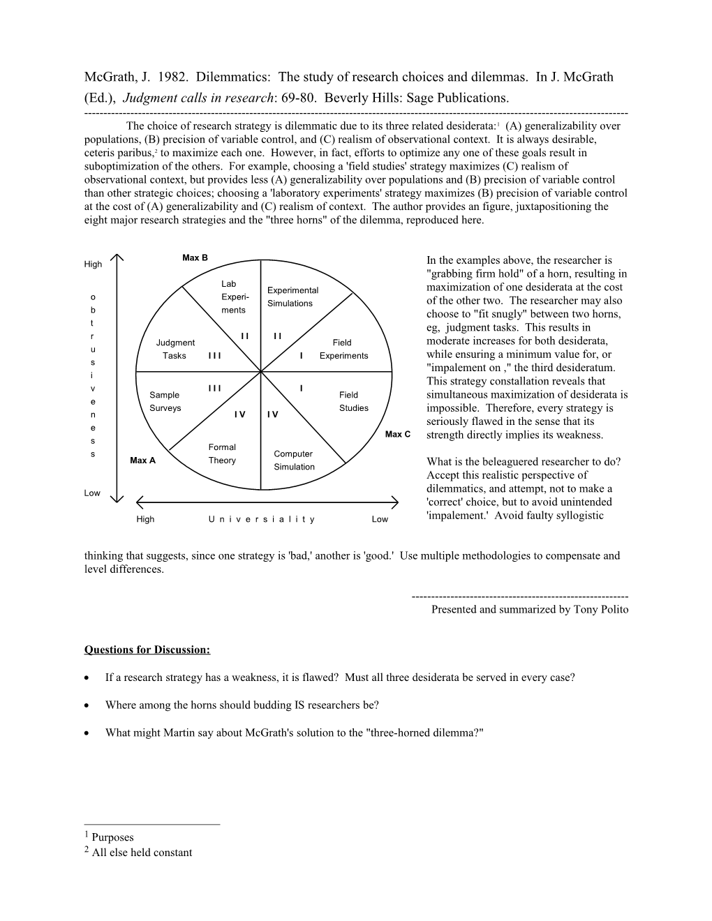 Mcgrath, J. 1982. Dilemmatics: the Study of Research Choices and Dilemmas. in J. Mcgrath