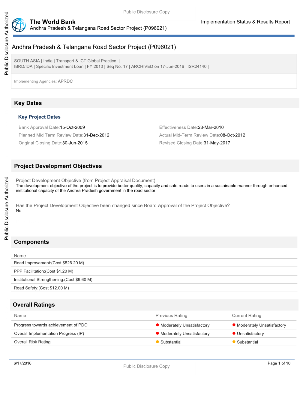 The World Bank Implementation Status & Results Report Andhra Pradesh & Telangana Road Sector Project (P096021)