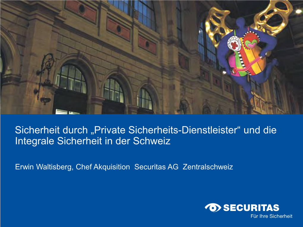 Erwin Waltisberg, Chef Akquisition Securitas AG Zentralschweiz Agenda