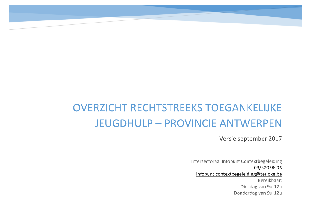 OVERZICHT RECHTSTREEKS TOEGANKELIJKE JEUGDHULP – PROVINCIE ANTWERPEN Versie September 2017