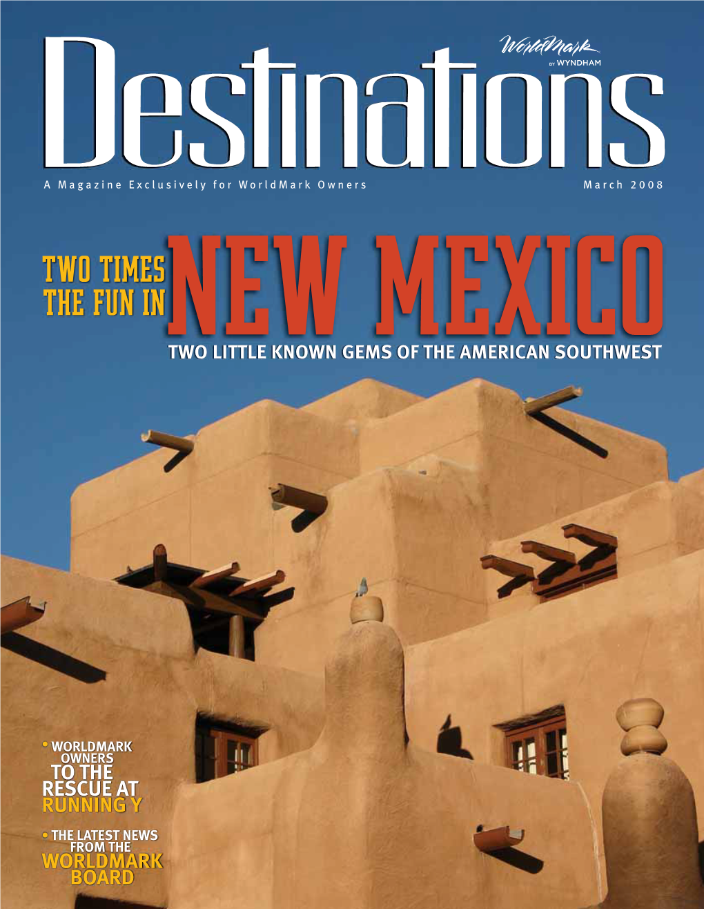 Two Times the Fun in New Mexico TWO LITTLE KNOWN GEMS of the AMERICAN SOUTHWEST