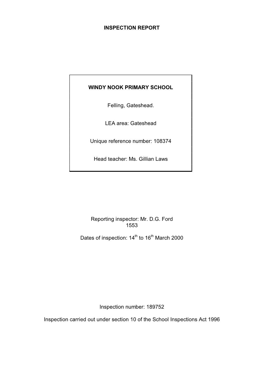 INSPECTION REPORT WINDY NOOK PRIMARY SCHOOL Felling