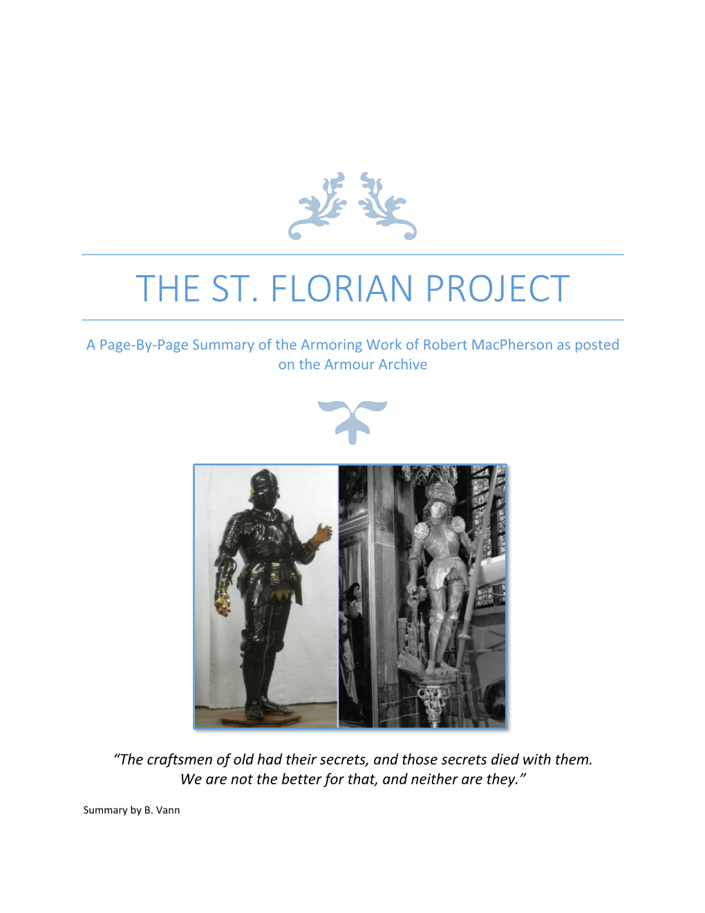 The St. Florian Project