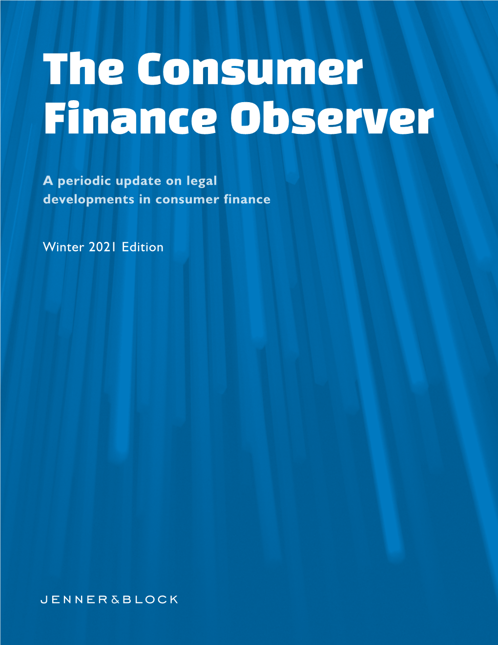 The Consumer Finance Observer – Winter 2021 Edition