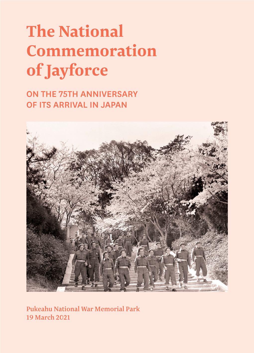 The National Commemoration of Jayforce on the 75TH ANNIVERSARY of ITS ARRIVAL in JAPAN