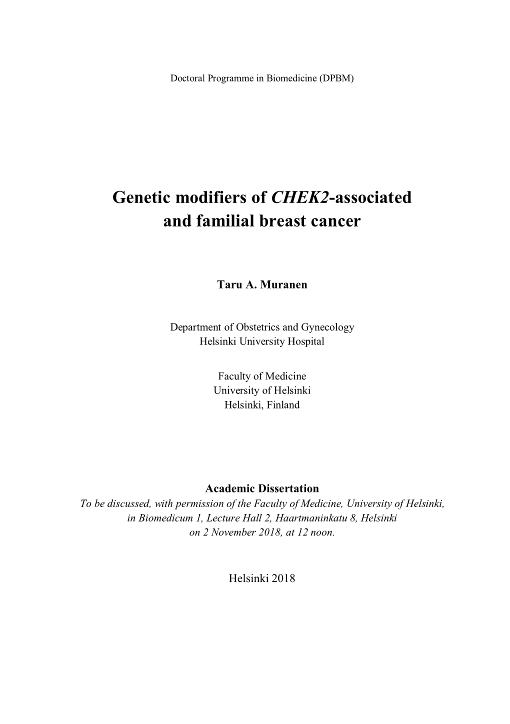 Genetic Modifiers of CHEK2-Associated and Familial Breast Cancer