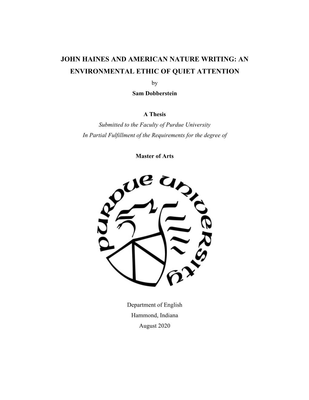 JOHN HAINES and AMERICAN NATURE WRITING: an ENVIRONMENTAL ETHIC of QUIET ATTENTION by Sam Dobberstein