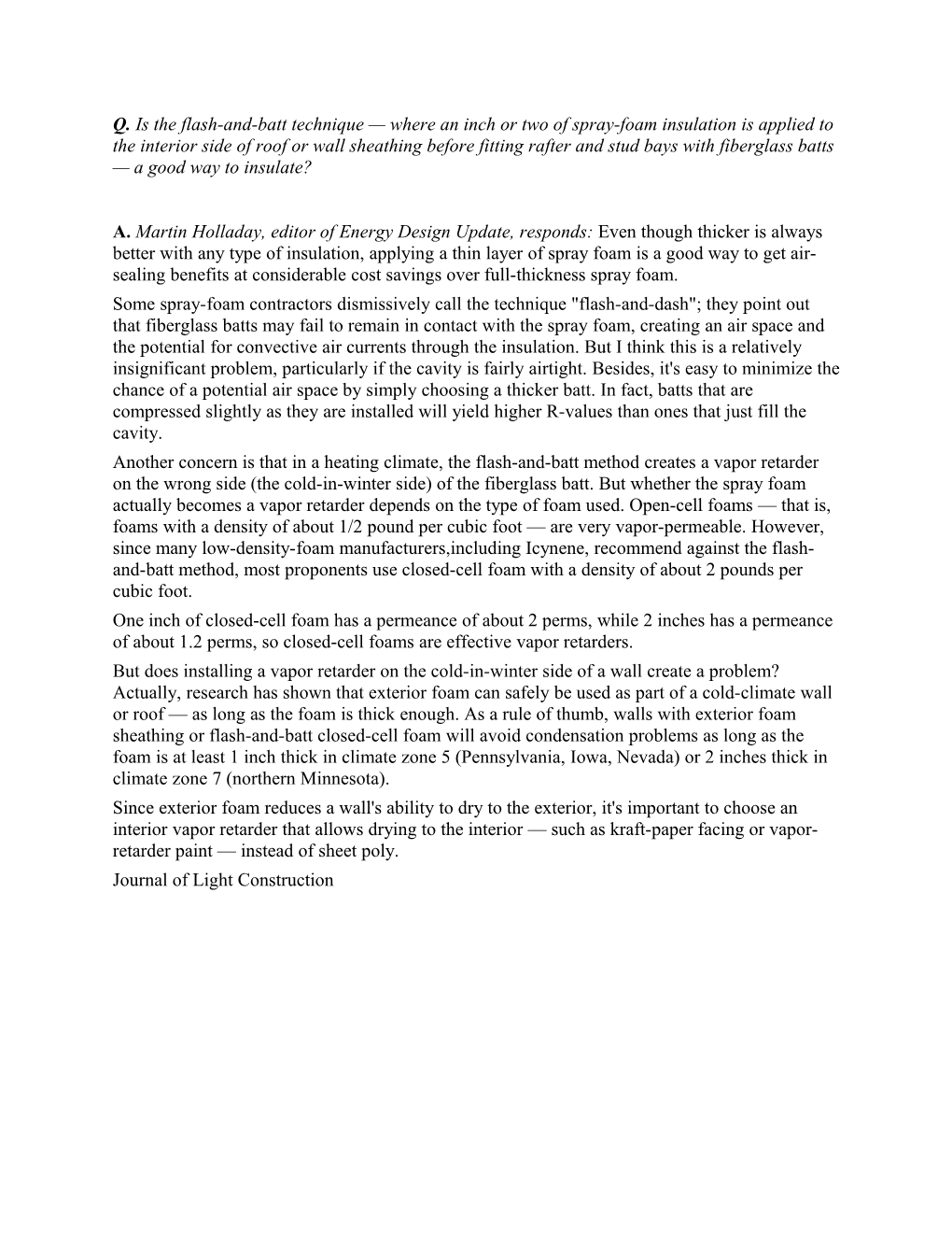 Q. Is the Flash-And-Batt Technique Where an Inch Or Two of Spray-Foam Insulation Is Applied