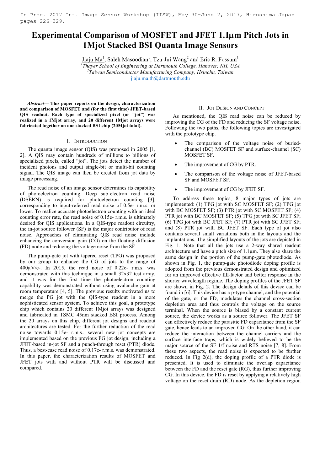 Experimental Comparison of MOSFET and JFET 1.1Μm Pitch Jots in 1Mjot Stacked BSI Quanta Image Sensors