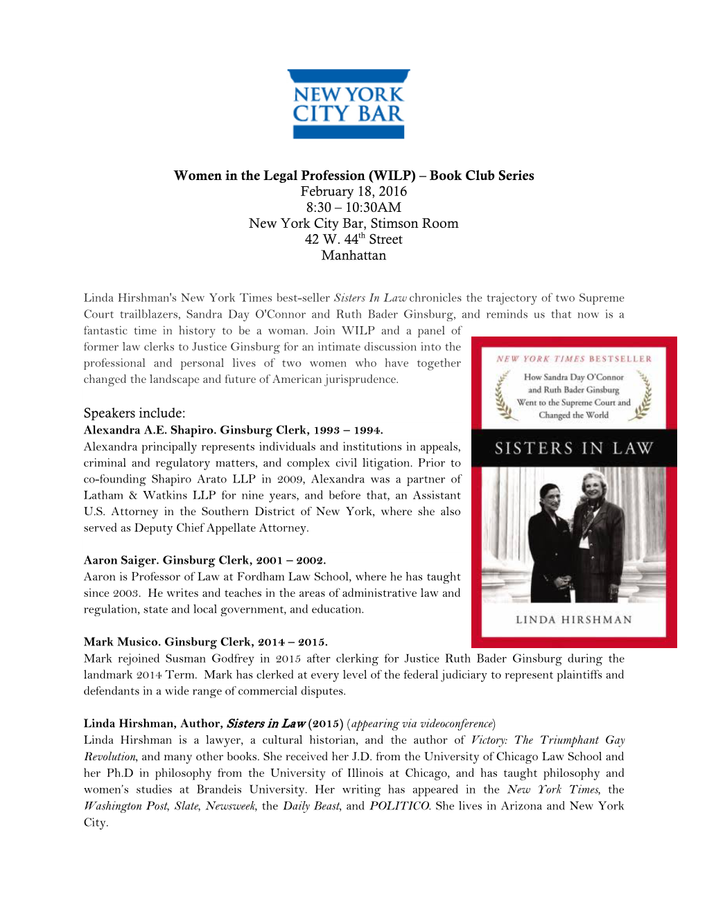 Women in the Legal Profession (WILP) – Book Club Series February 18, 2016 8:30 – 10:30AM New York City Bar, Stimson Room 42 W