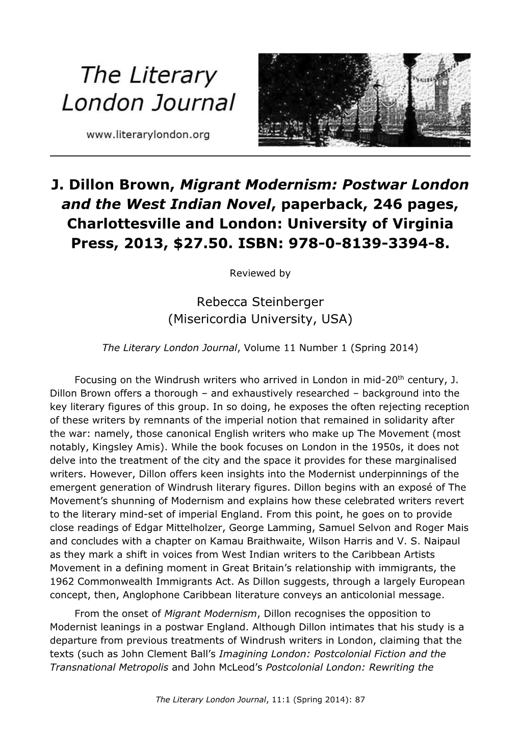 Postwar London and the West Indian Novel, Paperback, 246 Pages, Charlottesville and London: University of Virginia Press, 2013, $27.50