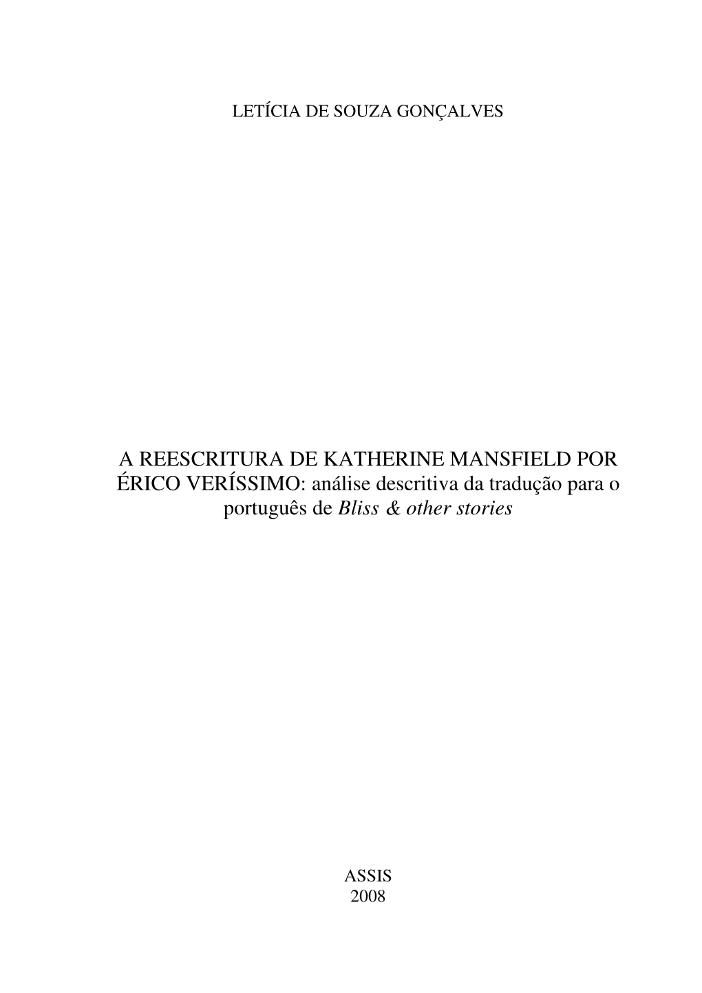 A REESCRITURA DE KATHERINE MANSFIELD POR ÉRICO VERÍSSIMO: Análise Descritiva Da Tradução Para O Português De Bliss & Other Stories