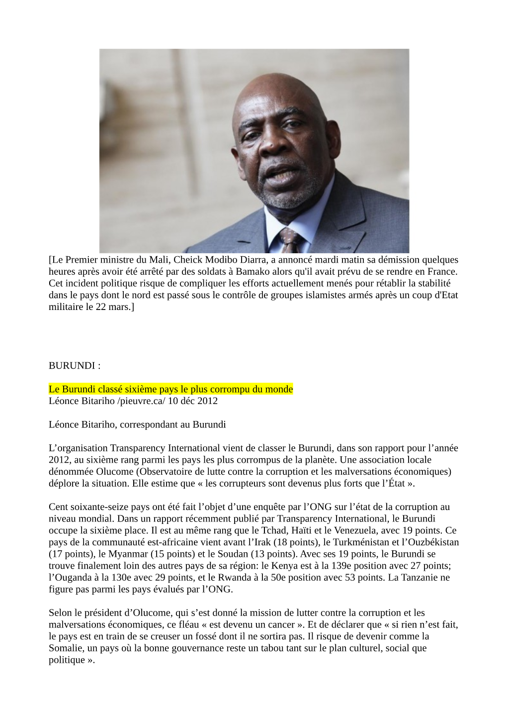 Le Premier Ministre Du Mali, Cheick Modibo Diarra, A