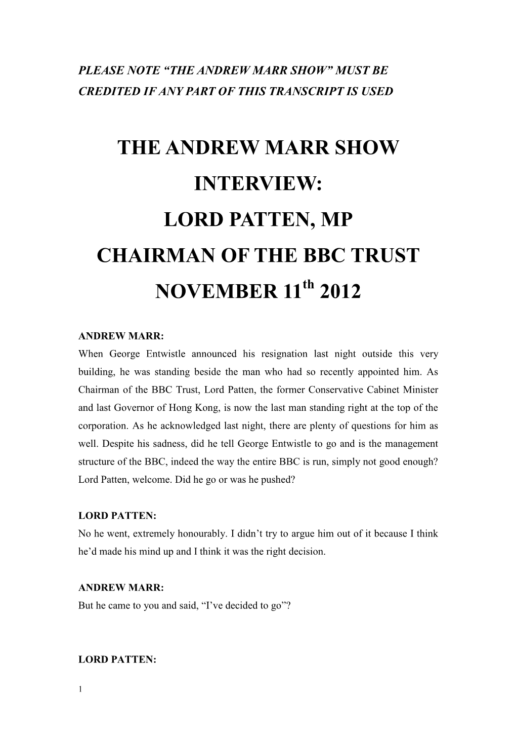 THE ANDREW MARR SHOW INTERVIEW: LORD PATTEN, MP CHAIRMAN of the BBC TRUST NOVEMBER 11Th 2012
