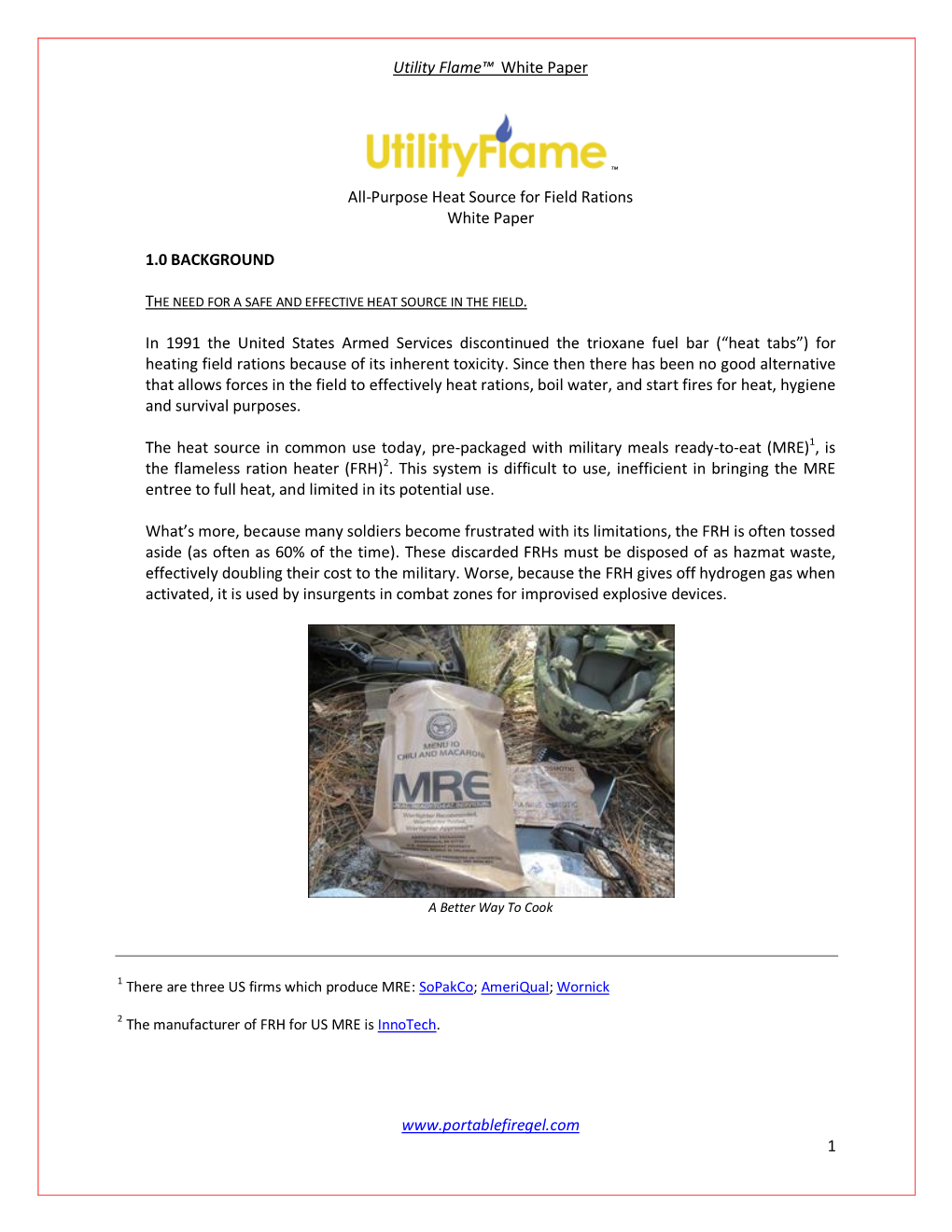 Utility Flame™ White Paper 1 All-Purpose Heat Source for Field Rations White Paper 1.0 BACKGROUND In