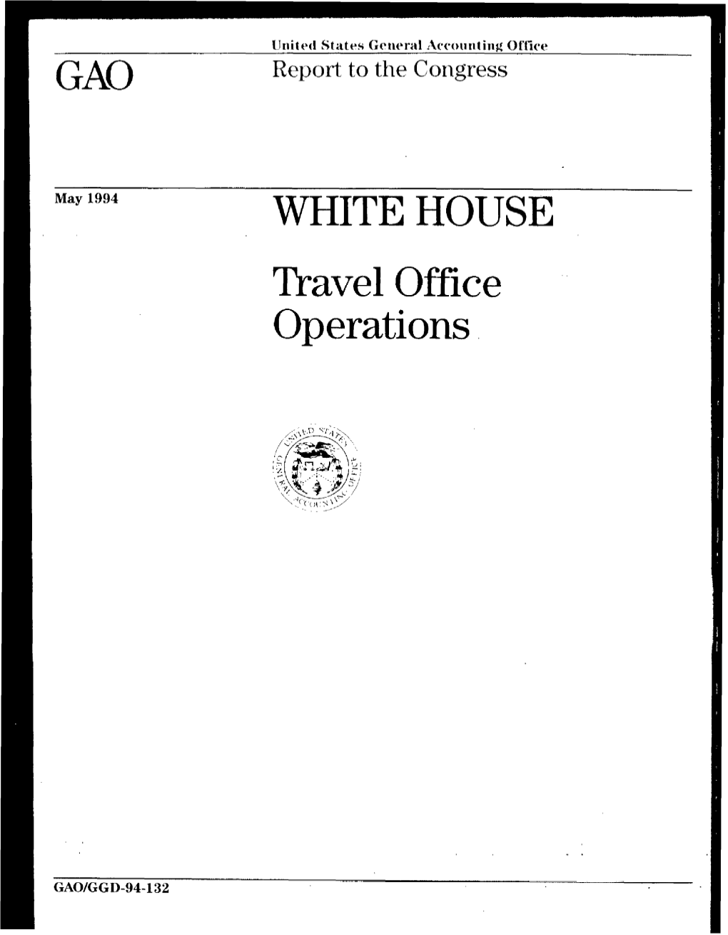 GGD-94-132 the White House: Travel Office Operations