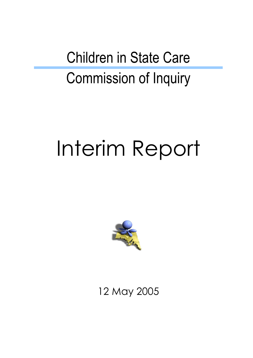 First Report of the Children in State Care Commission of Inquiry