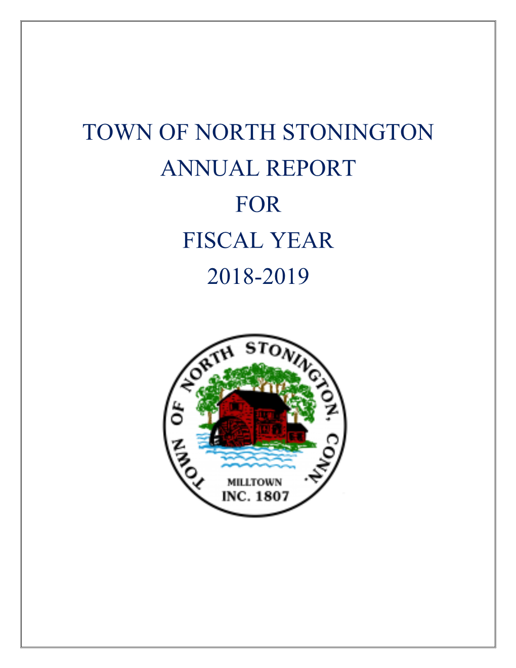 Town of North Stonington Annual Report Fiscal Year 2018-2019
