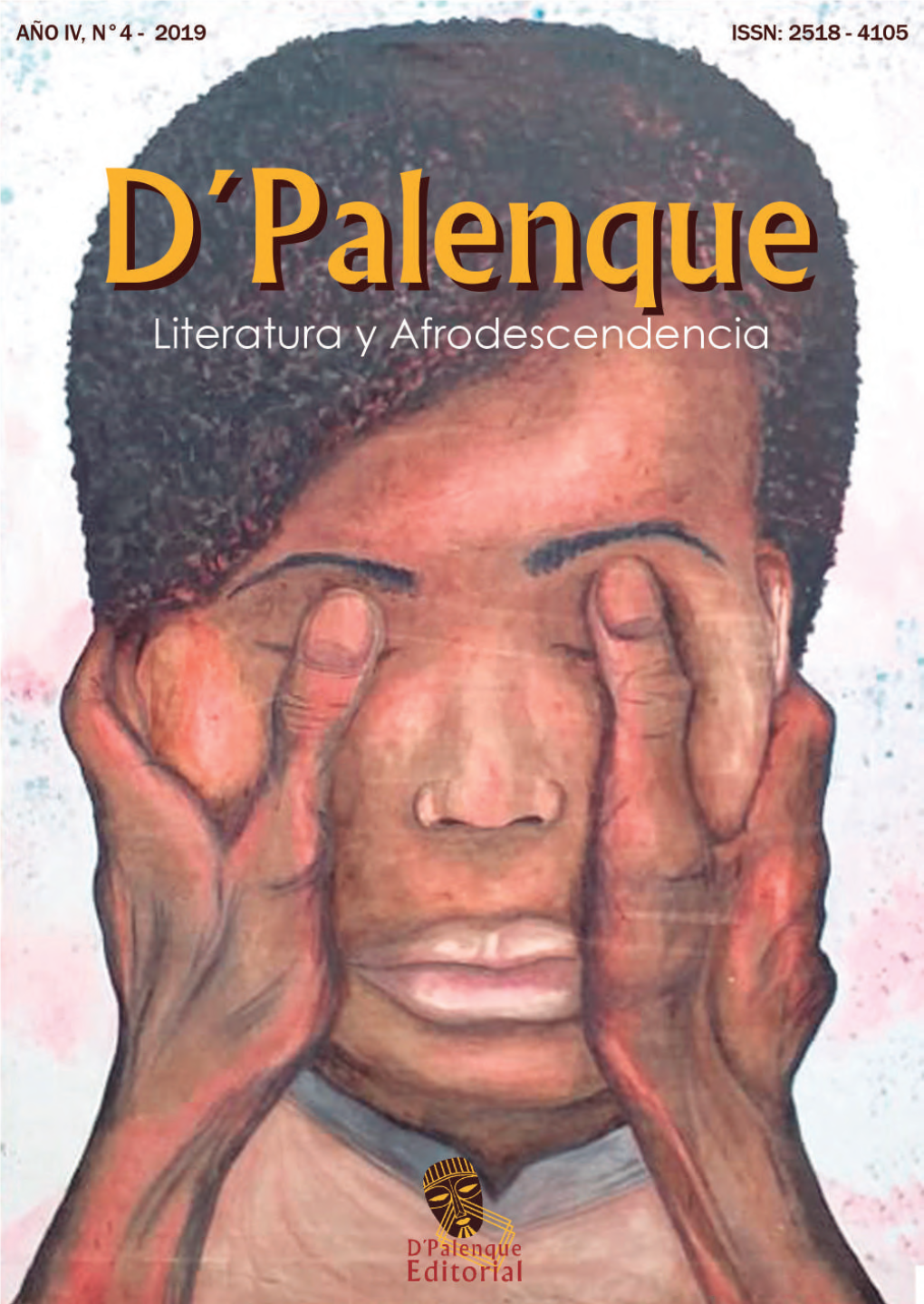 D'palenque: Literatura Y Afrodescendencia. Año IV, N° 4, 2019