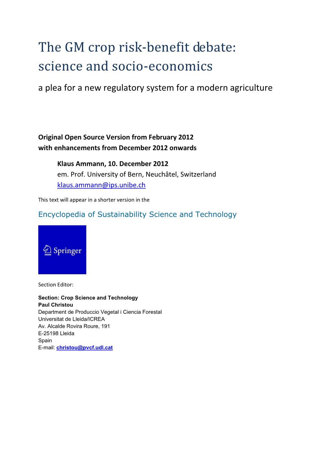 The GM Crop Risk-Benefit Debate: Science and Socio-Economics a Plea for a New Regulatory System for a Modern Agriculture