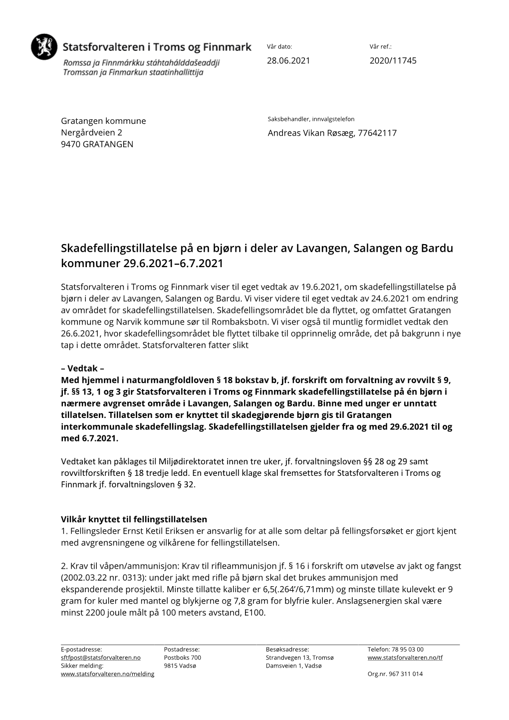 Skadefellingstillatelse På En Bjørn I Deler Av Lavangen, Salangen Og Bardu Kommuner 29.6.2021–6.7.2021
