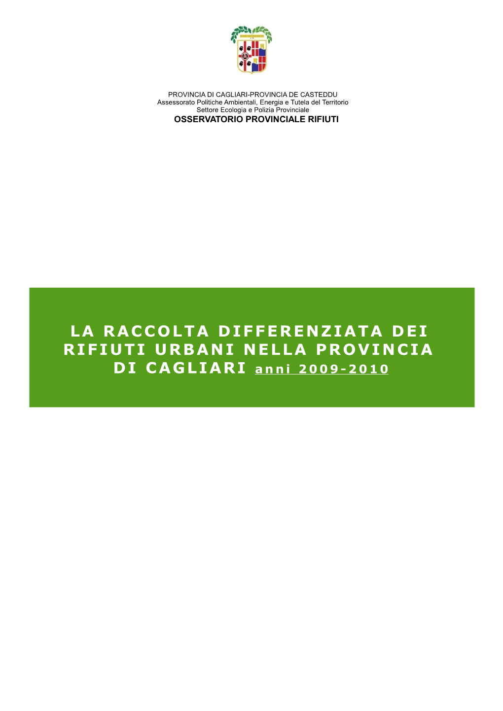 La Raccolta Differenziata Dei Rifiuti Urbani Nella Provincia