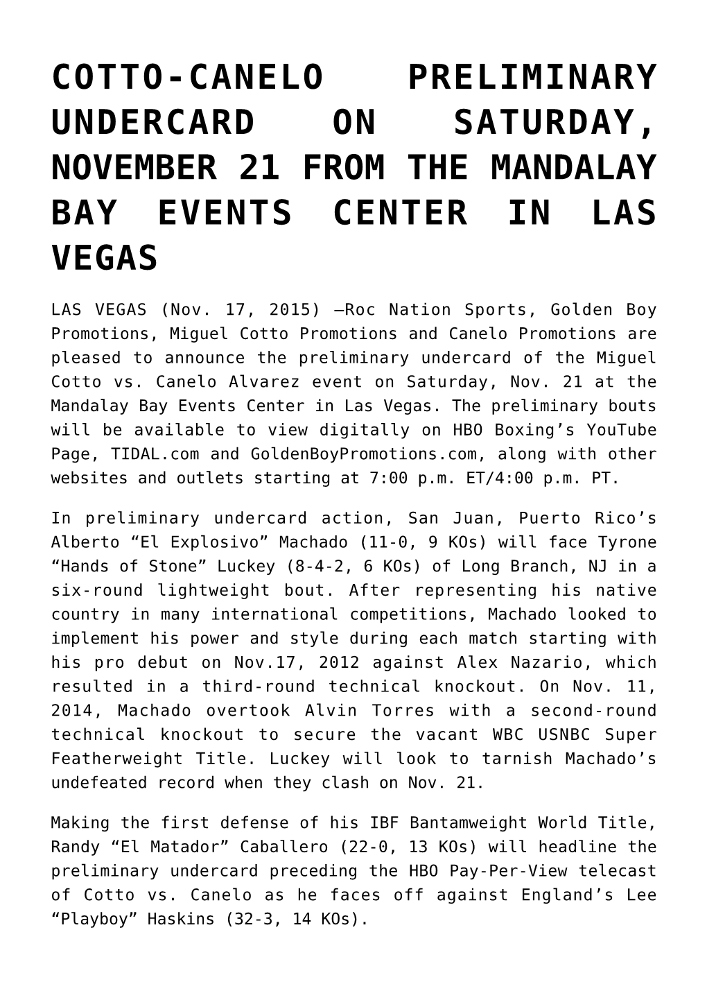 Cotto-Canelo Preliminary Undercard on Saturday, November 21 from the Mandalay Bay Events Center in Las Vegas