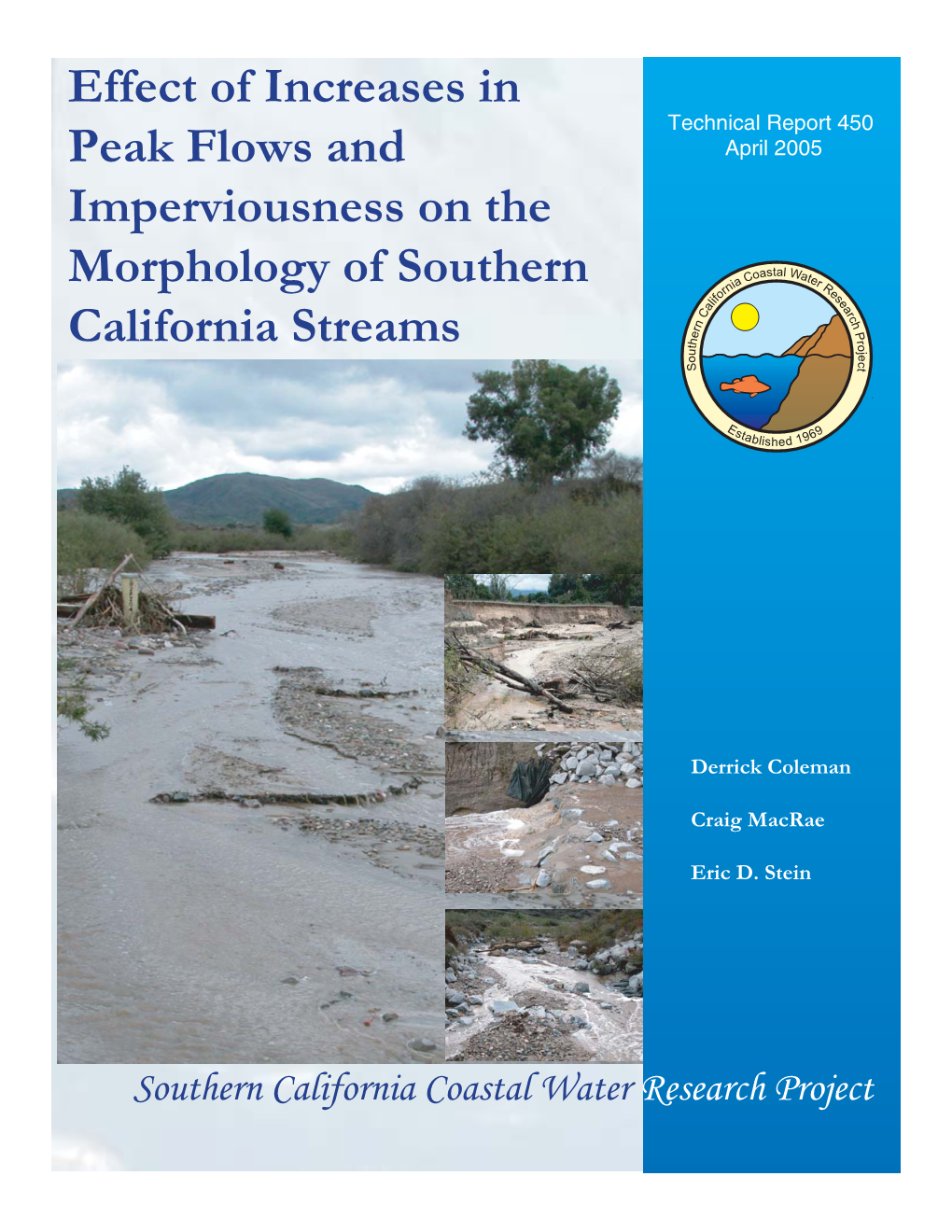 Effect of Increases in Peak Flows and Imperviousness on the Morphology of Southern California Streams