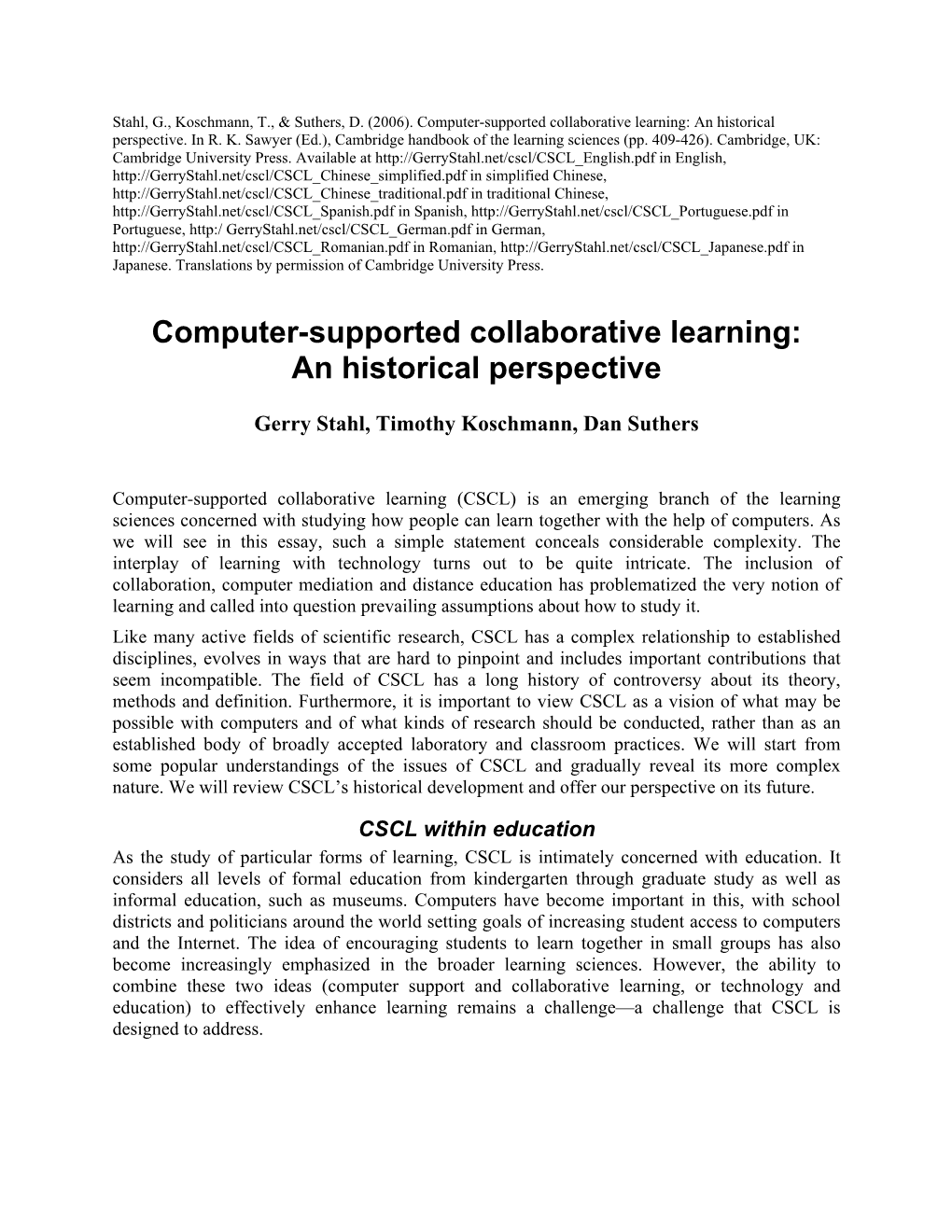 Computer-Supported Collaborative Learning: an Historical Perspective