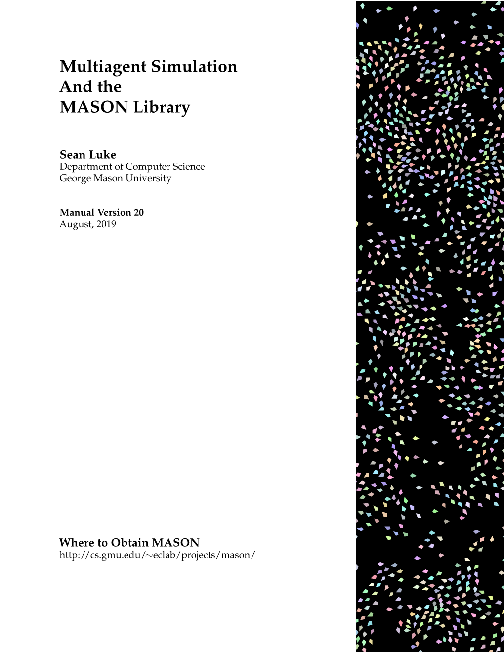 Multiagent Simulation and the MASON Library
