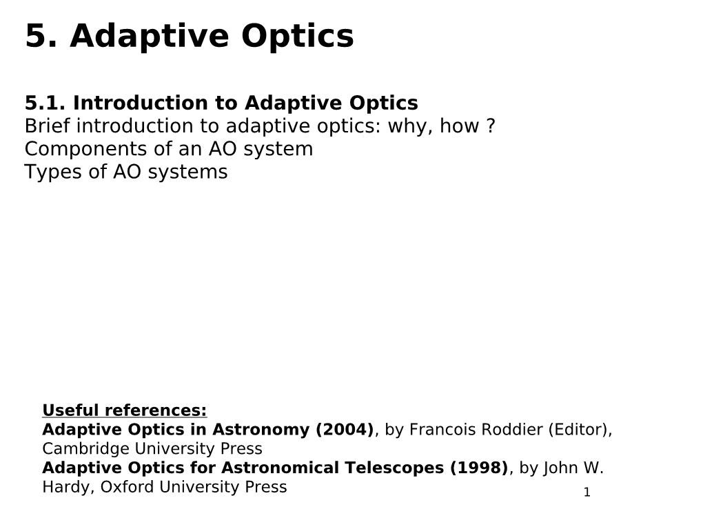 What Is Adaptive Optics ?