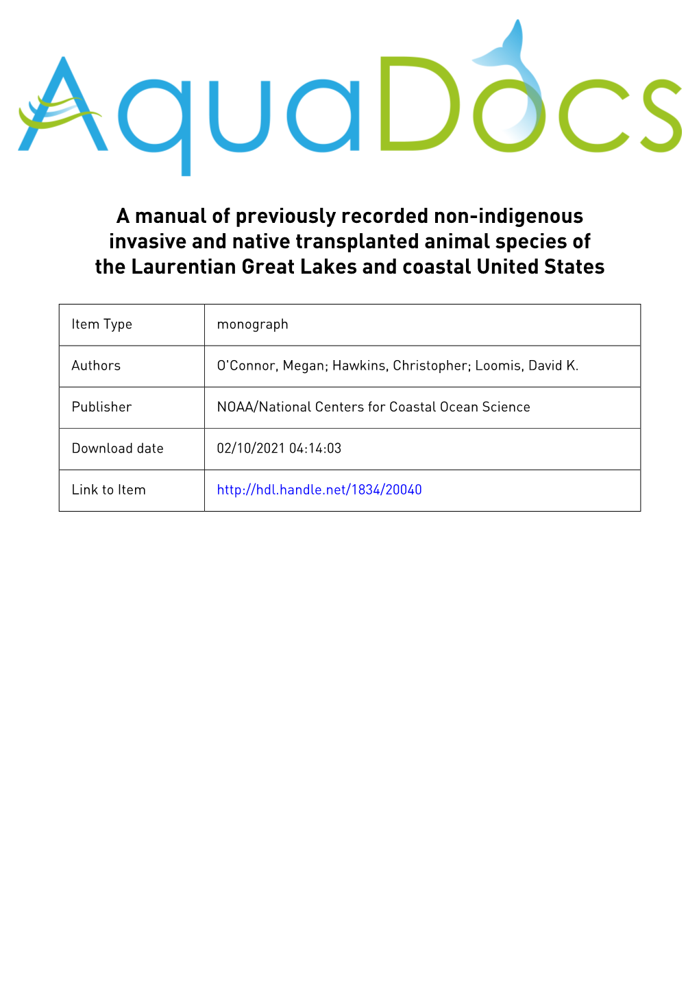 A Manual of Previously Recorded Non-Indigenous Invasive and Native Transplanted Animal Species of the Laurentian Great Lakes and Coastal United States