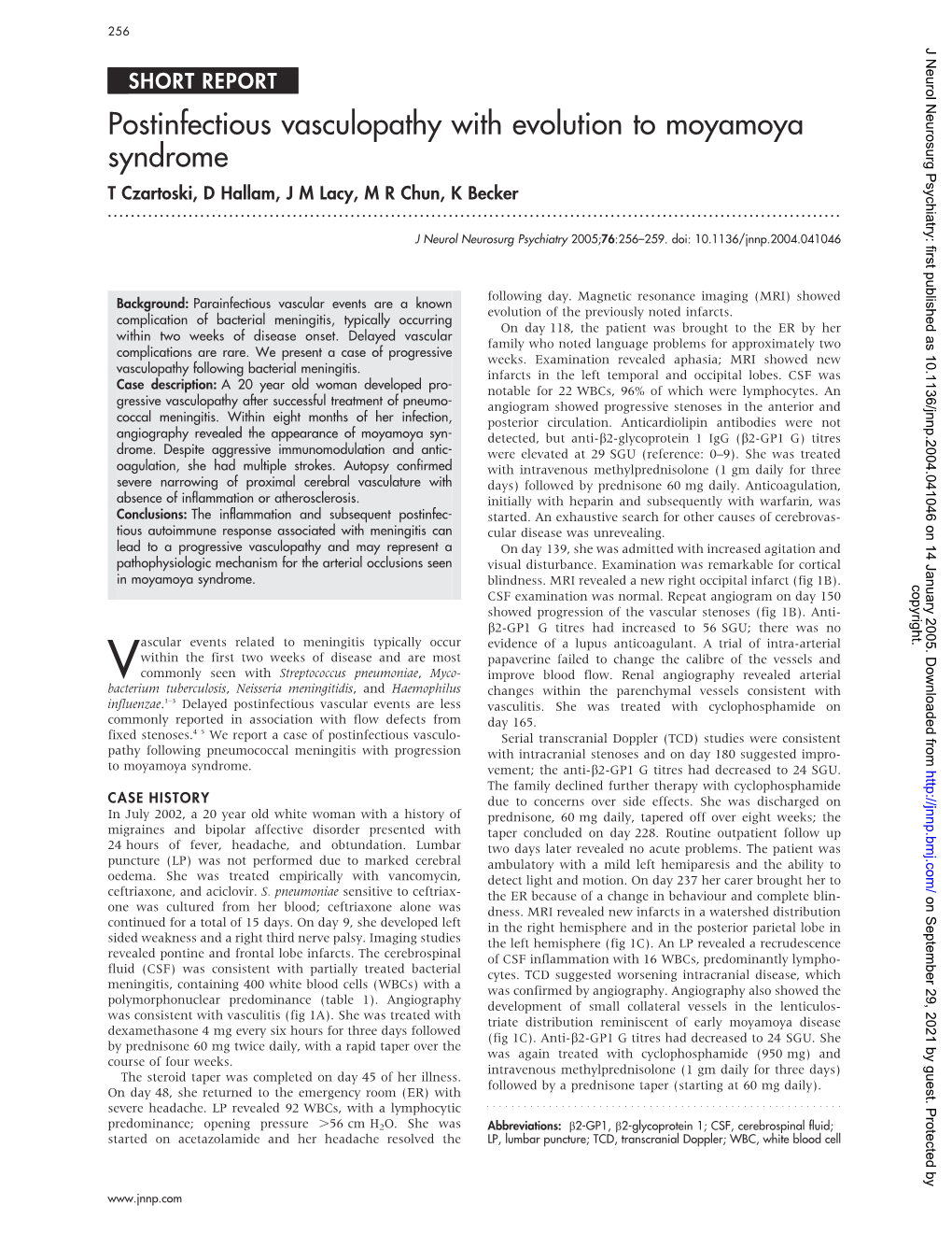 Postinfectious Vasculopathy with Evolution to Moyamoya Syndrome T Czartoski, D Hallam, J M Lacy, M R Chun, K Becker