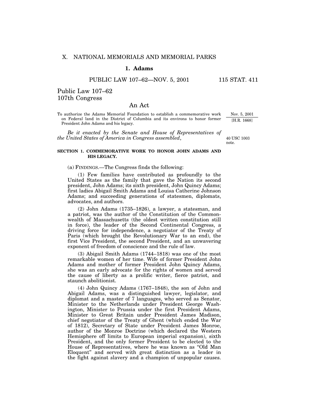 Public Law 107–62 107Th Congress an Act to Authorize the Adams Memorial Foundation to Establish a Commemorative Work Nov