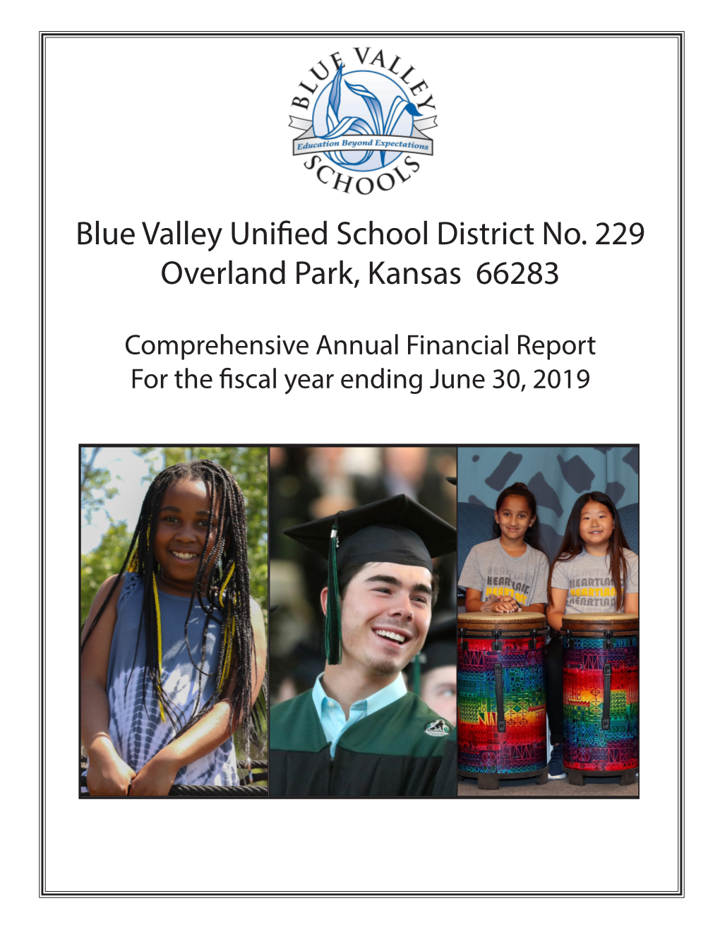 Comprehensive Annual Financial Report for the Fiscal Year Ending June 30, 2019   