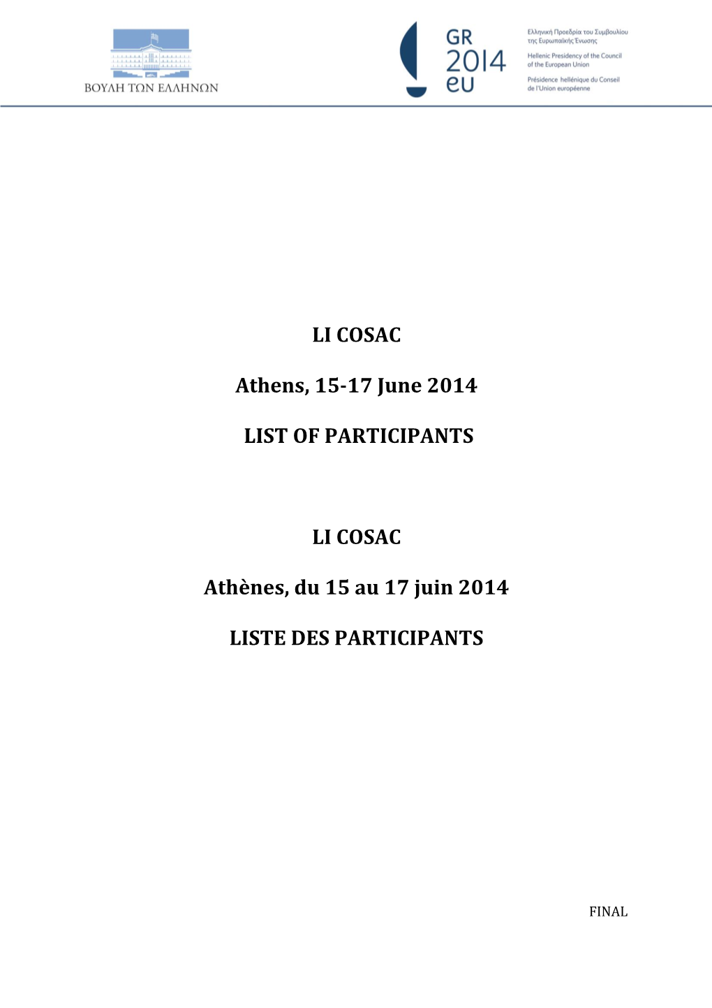LI COSAC Athens, 15-17 June 2014 LIST of PARTICIPANTS LI
