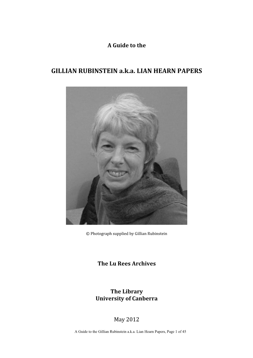 GILLIAN RUBINSTEIN A.K.A. LIAN HEARN PAPERS