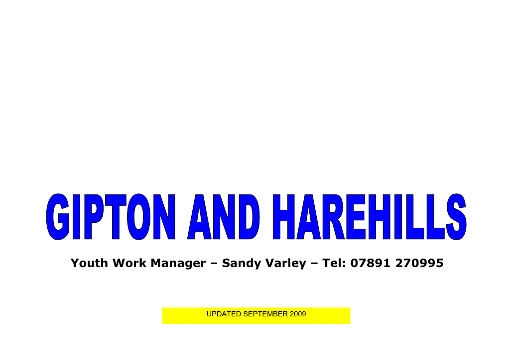 Youth Work Manager – Sandy Varley – Tel: 07891 270995