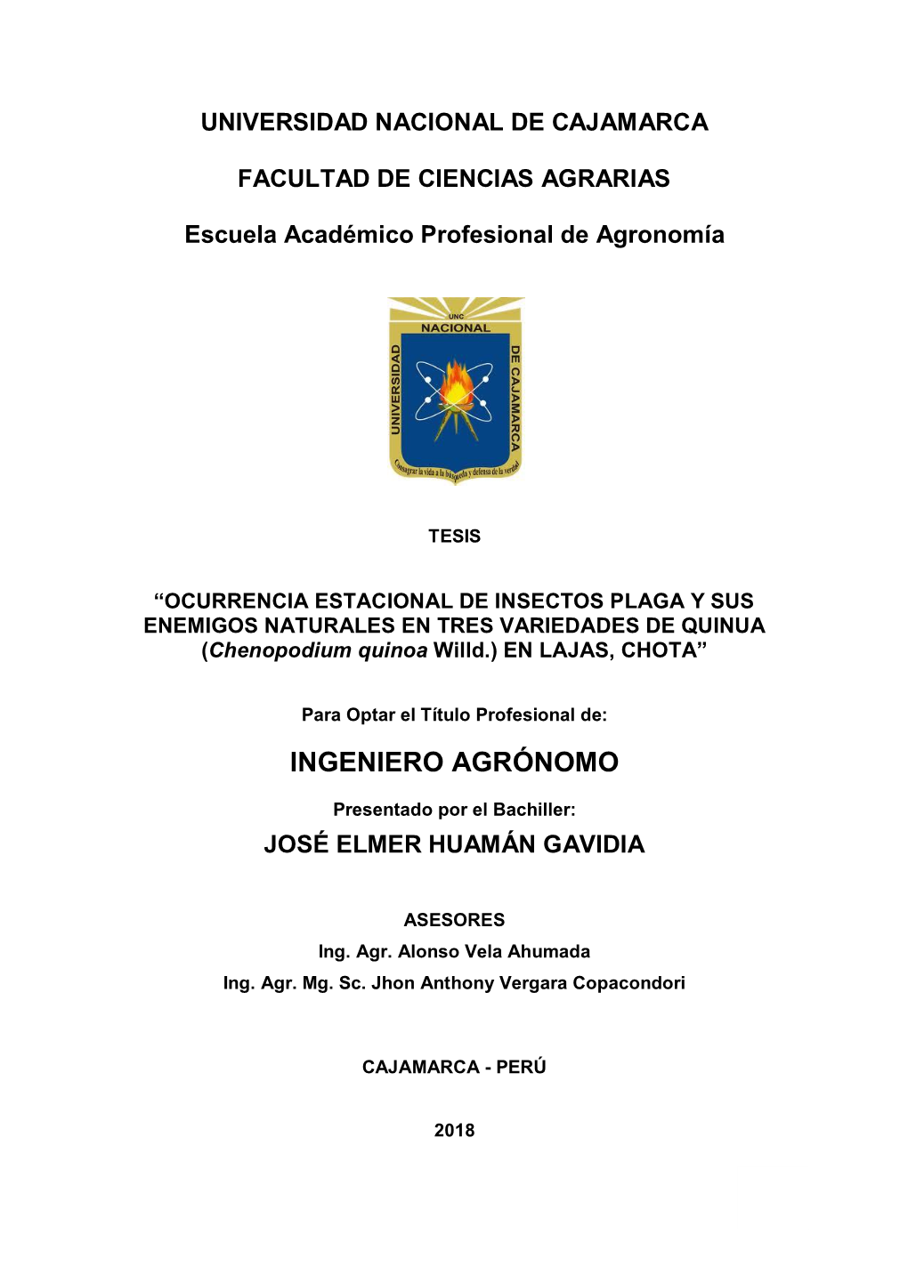 “OCURRENCIA ESTACIONAL DE INSECTOS PLAGA Y SUS ENEMIGOS NATURALES EN TRES VARIEDADES DE QUINUA (Chenopodium Quinoa Willd.) EN LAJAS, CHOTA”