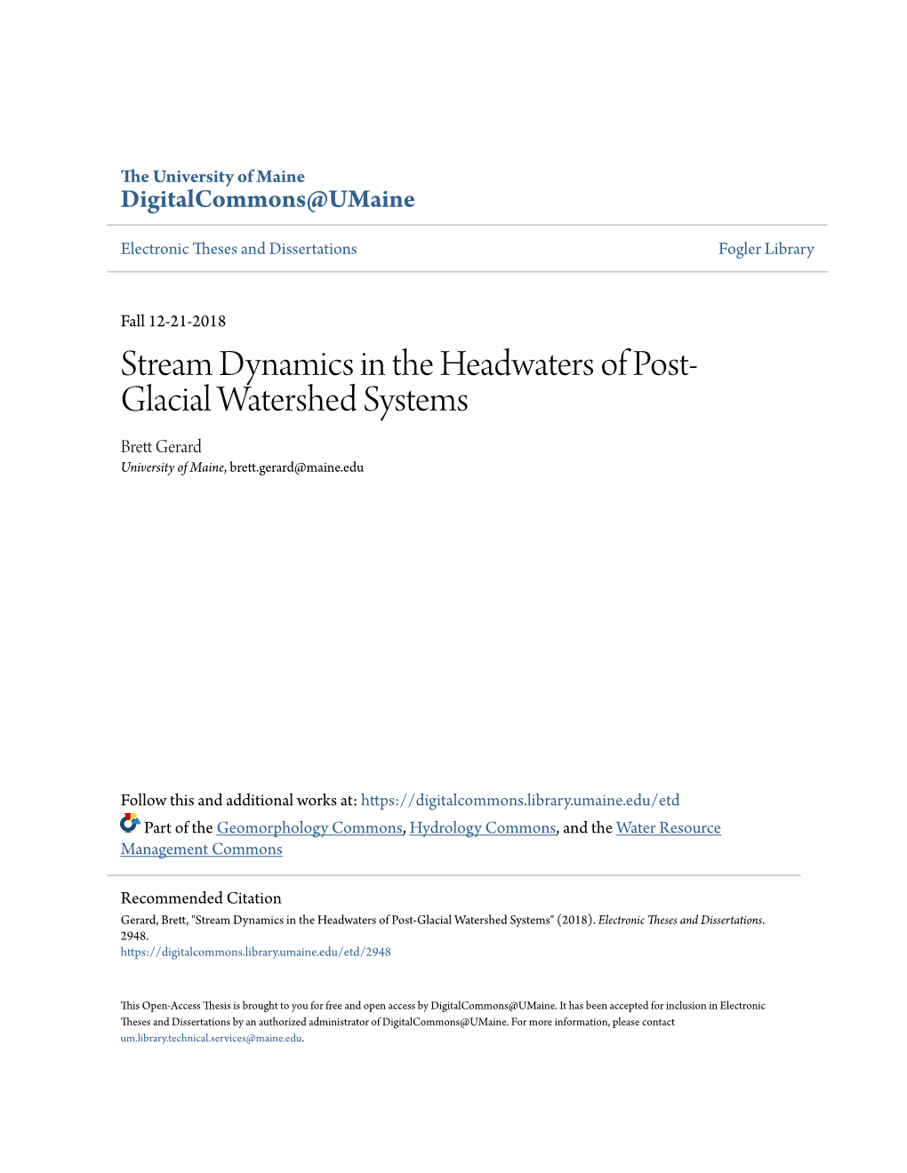 Stream Dynamics in the Headwaters of Post-Glacial Watershed Systems" (2018)
