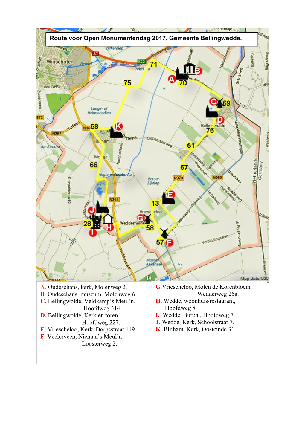 A. Oudeschans, Kerk, Molenweg 2. B. Oudeschans, Museum, Molenweg 6