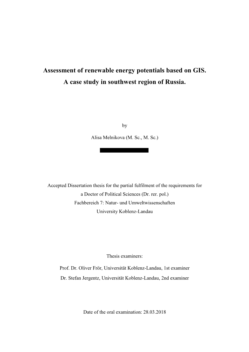 Assessment of Renewable Energy Potentials Based on GIS. a Case Study in Southwest Region of Russia