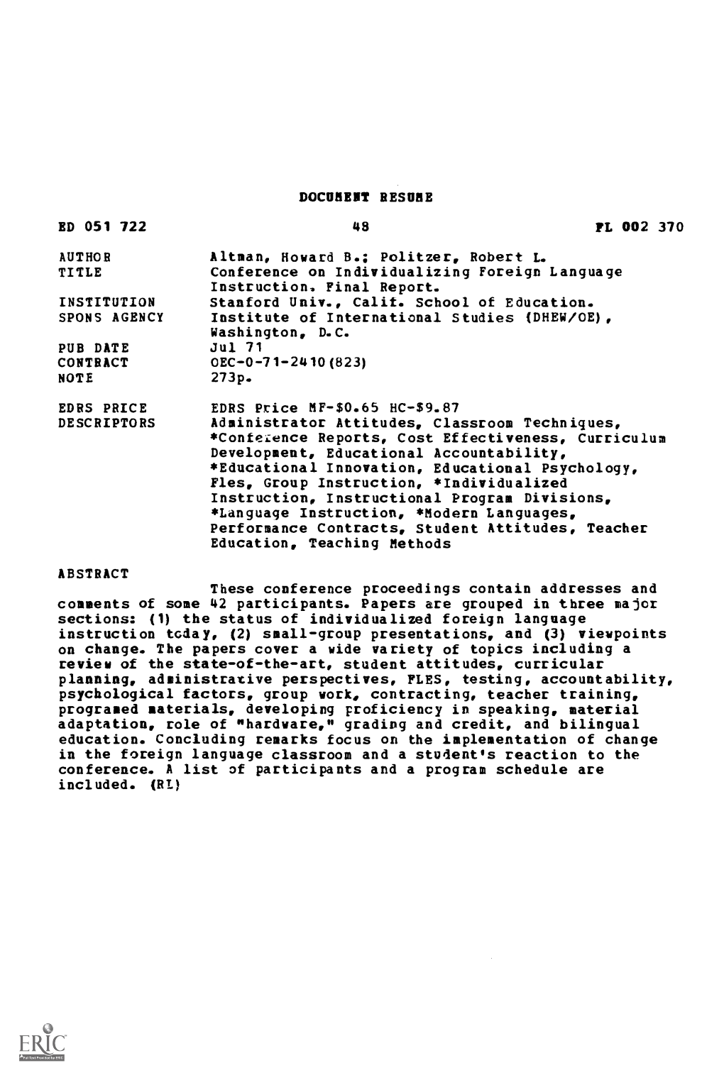 ED 051 722 DOCUMENT RESUME FL 002 370 Altman, Howard B.; Politzer, Robert L. Conference on Individualizing Foreign Language Inst