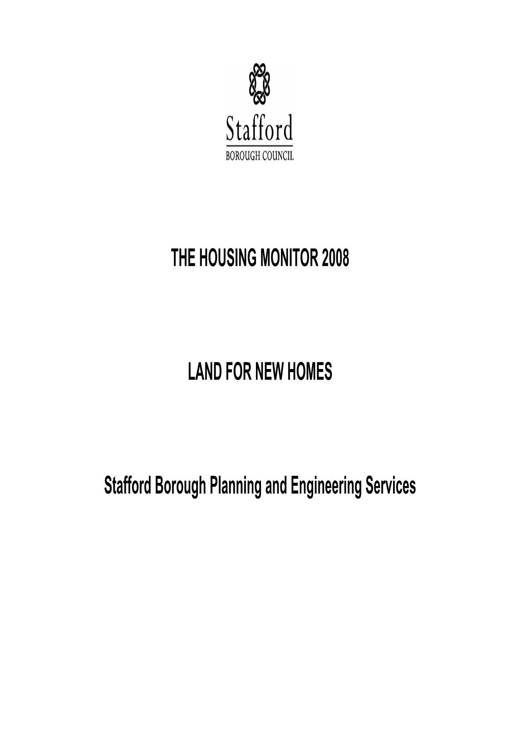 THE HOUSING MONITOR 2008 LAND for NEW HOMES Stafford