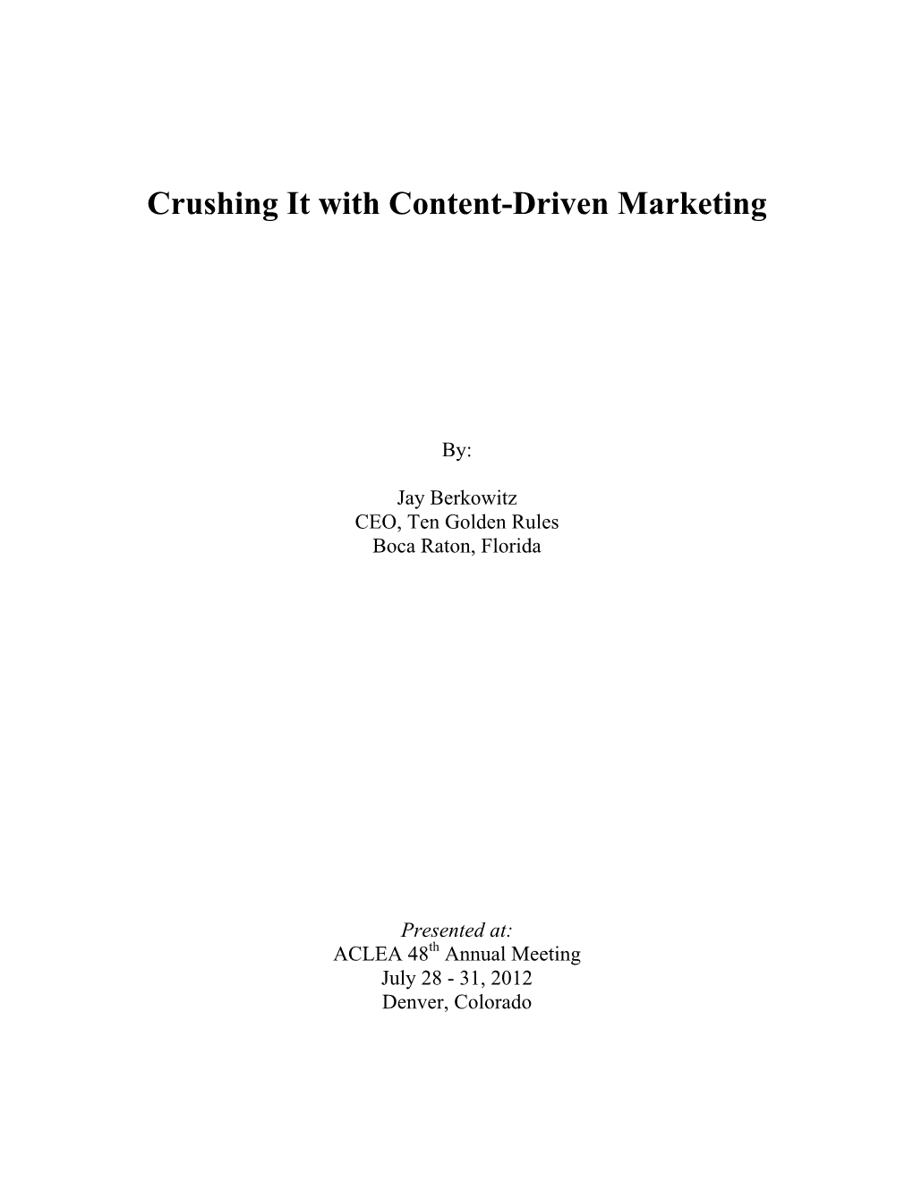 Crushing It with Content-Driven Marketing